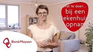 Wat te doen bij een ziekenhuisopname  Bond Moyson [upl. by Adlaremse876]