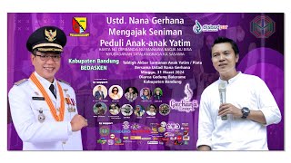 Live Stream UstNana Gerhana Mengajak Seniman Peduli Anak  anak Yatim [upl. by Kinelski153]