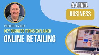 Online Retailing  Business Revision [upl. by Zink]