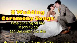 Wedding Ceremony Songs 2013 [upl. by Farlay216]