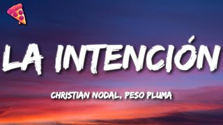 Christian Nodal Peso Pluma  La Intención Letra [upl. by Olegnaid]