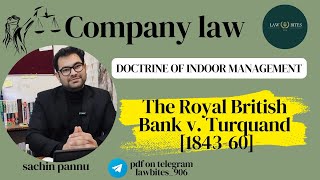 The Royal British Bank v Turquand184360 DOCTRINE OF INDOOR MANAGEMENTcompanylaw caselaws [upl. by Nariko191]