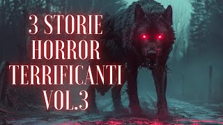 3 STORIE HORROR TERRIFICANTI Vol3 [upl. by Nicolas453]