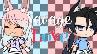 Savage love GLMV Gacha life Inspired by Aswani Meow and Bloomkyz [upl. by Jayme]