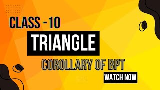 Corollary of BPT  Class 10  Chapter 6  Triangle  Theorem  NCERT  CBSE  Imp Theorem Explained [upl. by Dadelos519]