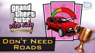 GTA Vice City  quotDont Need Roadsquot Trophy Guide [upl. by Kriss37]