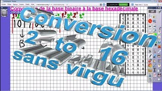 Tuto 19systèmes de numération conversion binaire hexadécimale من القاعدة الثنائية الى الست عسشرية [upl. by Nal]