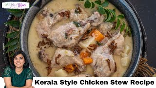 Traditional Kerala Style Chicken Stew Recipe [upl. by Aelegna]