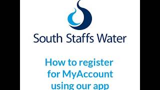 Register for MyAccount on the South Staffs Water app [upl. by Ahpla]