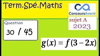 BAC Spé Math Concours avenir 2023 préparation du QCM  question 30 45 corrigé [upl. by Betti]