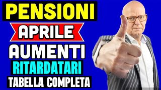 PENSIONI APRILE 2024 👉 TABELLA AUMENTI RITARDATARI IRPEF❗️TUTTE LE CIFRE  GLI ARRETRATI 💰 [upl. by Rothberg]