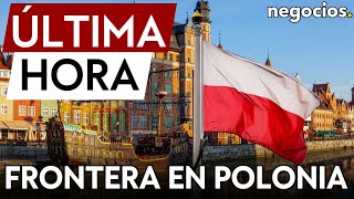 ÚLTIMA HORA  Polonia reintroduce una zona de amortiguamiento en la frontera con Bielorrusia [upl. by Nohsid]