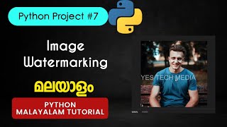 Image Water Marking  Pillow  Python Projects7  Malayalam Tutorial [upl. by Ihc]