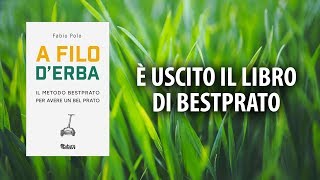 LIBRO A filo derba Il metodo Bestprato per avere un bel prato [upl. by Arde242]