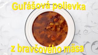 Recept na guľáš ktorým všetkých potešíte Guľášová polievka z bravčového mäsa [upl. by Andeee525]