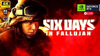 SIX DAYS IN FALLUJAH  Late Night Gameplay 4K RTX 4090 [upl. by Zulaledairam]