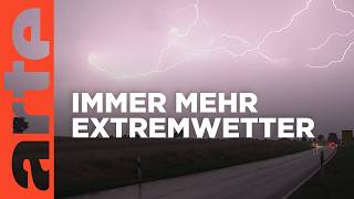 Risiko Extremwetter  Gewitter Hagel und Starkregen  Doku HD  ARTE [upl. by Ablasor]