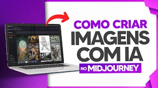 Midjourney  Como Criar Imagens com IA Inteligência Artificial [upl. by Gillman]