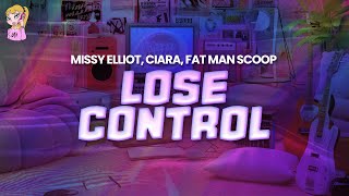 Missy Elliot feat Ciara Fat Man Scoop  Lose Control  Lyrics [upl. by Boice]