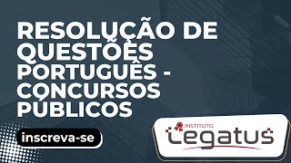 LEGATUS PORTUGUÊS PARA CONCURSOS PÚBLICOS  RESOLUÇÃO DE QUESTÕES 02 [upl. by Annasus663]