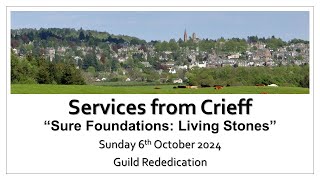 Crieff Parish Church  6th October 2024  Guild Rededication [upl. by Siraval407]