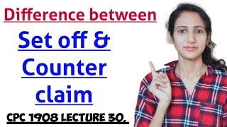 Difference between set off and counter claim in cpc in hindi  CPC 1908 LECTURE 30 [upl. by Samau782]