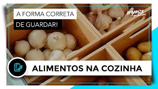 A FORMA CORRETA DE GUARDAR OS ALIMENTOS NA COZINHA  OSF®️  Rafa Oliveira [upl. by Cyrilla]