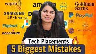 5 Biggest Placement Mistakes students must avoid  Tech Internships amp Placements [upl. by Aisila111]