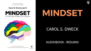 Mindset  A Nova Psicologia do Sucesso  Carol S Dweck  Áudiobook RESUMO [upl. by Lilla275]