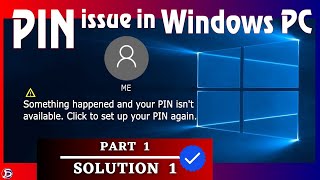 Something happened and your PIN isnt available • How to Fix PasswordPIN problem in Windows Login [upl. by Marjie522]