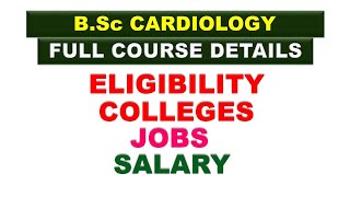 BSC CARDIOLOGY COURSE DETAILS  COLLEGES  FEES  CAREER  JOBS  SALARY [upl. by Yanaton]