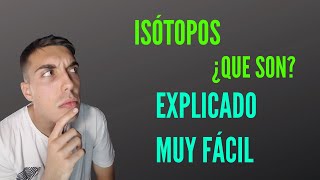 Qué son los ISOTOPOS Ejercicios RESUELTOS  EXPLICACIÓN 🔺QUÍMICA [upl. by Irita350]