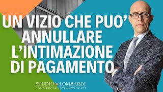 Intimazione di pagamento  Un vizio per ottenerne lannullamento [upl. by Yornoc]