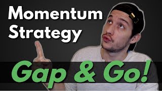 Momentum Trading  Gap amp Go Strategy [upl. by Mulcahy941]