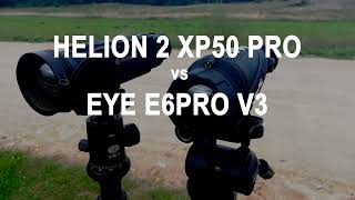 INFIRAY Eye E6Pro V3 vs PULSAR Helion 2 XP50 Pro  Short comparison of two thermal imagers [upl. by Jeanelle]