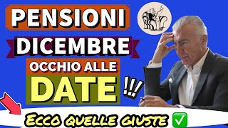 PAGAMENTI PENSIONI DICEMBRE 👉 OCCHIO ALLE DATE❗️Ecco quelle CORRETTE ✅ 📅 [upl. by Von]