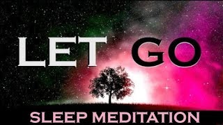 LET GO  SLEEP MEDITATION★Renew the Mind★ [upl. by Orvie]