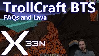 TrollCraft BTS  FAQs and Lava RIP Crainers Floor [upl. by Lehcyar]