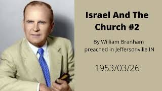 Israel And The Church 2 [upl. by Ahsie]