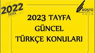 2023 TAYFA  Güncel Türkçe Konuları  RÜŞTÜ HOCA [upl. by Aneehsram133]