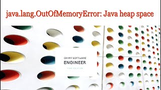 Java Tutorial on javalangOutOfMemoryError Java heap space  Out of Memory Error [upl. by Jeana]