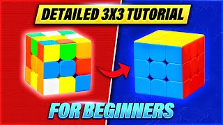 EASIEST WAY TO SOLVE THE 3x3 RUBIKS CUBE  VERY DETAILED [upl. by Aleta163]