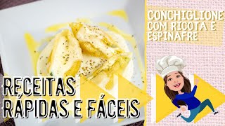 RECEITA RÁPIDA E FÁCIL  Conchiglione com Ricota e Espinafre  Cozinha da Juh [upl. by Frasco868]