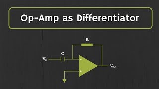 OpAmp Differentiator with Derivation and Examples [upl. by Merry]