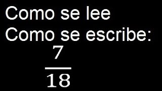 Como se escribe 718  Como se lee la fraccion o fracciones en letras o palabras [upl. by Rannug]