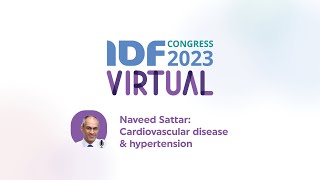 IDF Virtual Diabetes Congress 2023  Cardiovascular disease and hypertension [upl. by Hgielar]