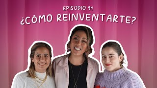 Cathy Saenz ¿CÓMO REINVENTARTE  EP 91 [upl. by Leumas]