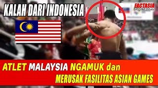 Parah Kalah dari Indonesia Atlet MALAYSIA Mengamuk dan Rusak Fasilitas Asian games 2018 [upl. by Hewes]