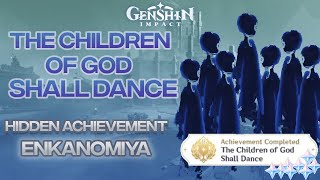 The Children of God Shall Dance  Hidden Achievement  Genshin Impact 24 [upl. by Bowers]