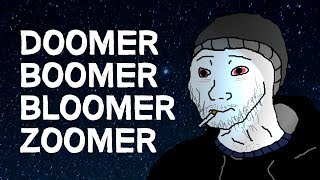 Doomer Boomer Bloomer amp Zoomer  Who Are They [upl. by Barr76]